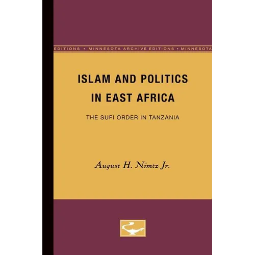 Islam and Politics in East Africa: The Sufi Order in Tanzania - Paperback