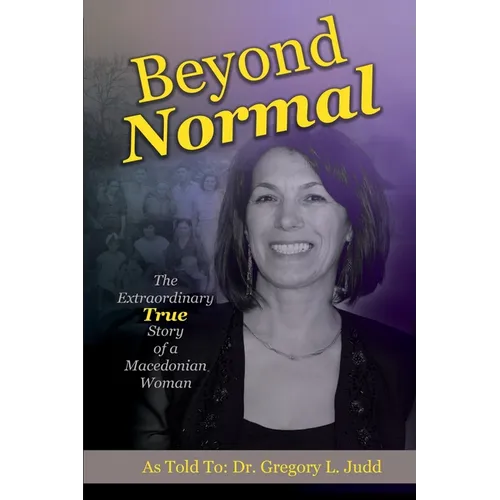 Beyond Normal: The Extraordinary True Story of a Macedonian Woman - Paperback