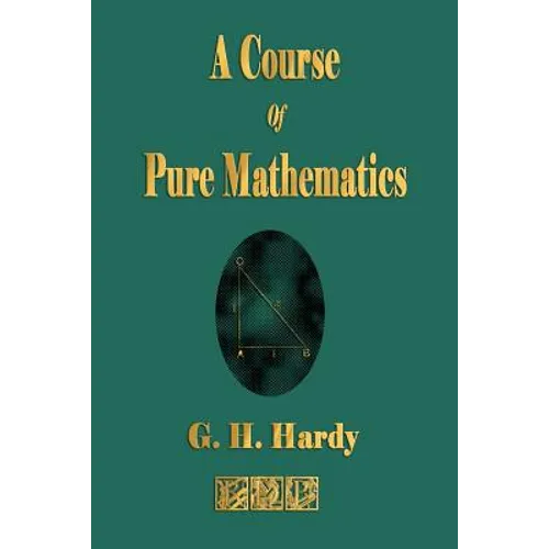 A Course of Pure Mathematics - Paperback