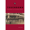 Touchdown: The Story of the Cornell Bear - Paperback