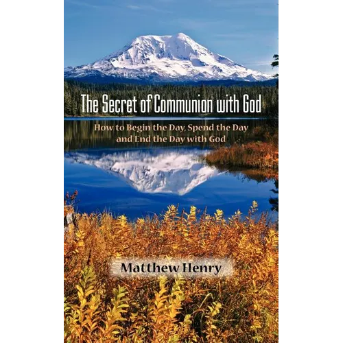 The Secret of Communion with God - Paperback