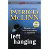 Left Hanging: Large Print (Caught Dead In Wyoming, Book 2) - Paperback