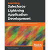 Learning Salesforce Lightning Application Development - Paperback