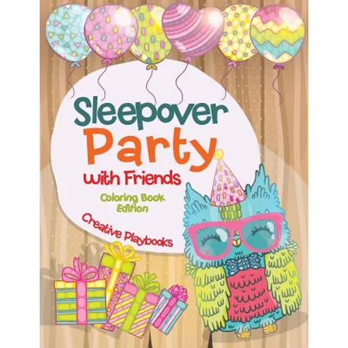 Sleepover Party with Friends Coloring Book Edition - Paperback