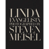 Linda Evangelista Photographed by Steven Meisel - Hardcover