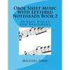 Oboe Sheet Music With Lettered Noteheads Book 2: 20 Easy Pieces For Beginners - Paperback