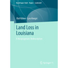 Land Loss in Louisiana: A Neopragmatic Redescription - Paperback