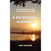 A Devotional Alphabet: Sixty-second meditations for women to guide them on their faith journey - Paperback