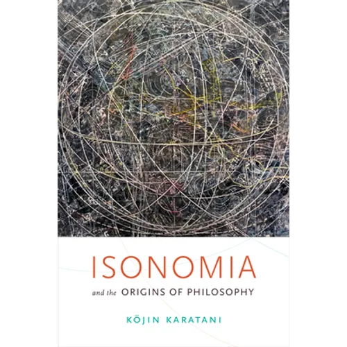 Isonomia and the Origins of Philosophy - Hardcover