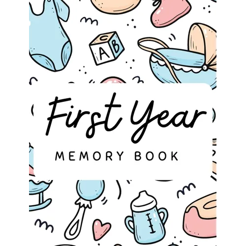 Baby's 1st Year Memory Book - Hardcover