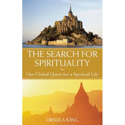 The Search for Spirituality: Our Global Quest for a Spiritual Life - Paperback