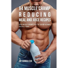 94 Muscle Cramp Reducing Meal and Juice Recipes: Stop Muscle Cramps Fast by Eating Vitamin Specific Foods - Paperback