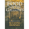 Food For The Gallows: The Second Underwood Mystery - Paperback