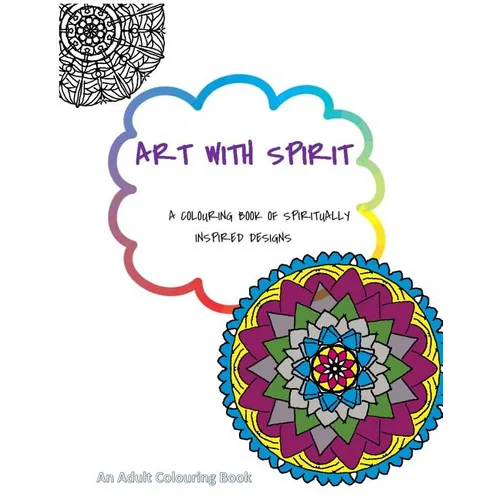 ART with Spirit: A Colouring Book of Spiritually Inspired Designs - Paperback