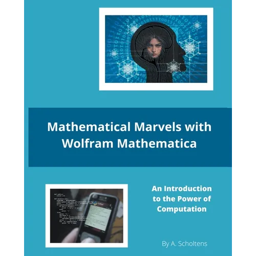 Mathematical Marvels with Wolfram Mathematica - Paperback