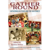 Gather 'Round: Gatherings in Texas and the Southwest Volume 73 - Hardcover