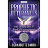 Prophetic Utterances: From the Holy Spirit & Words of Encouragement - Paperback