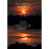 Between Sunset and Sunrise There Exists a Broken Heart These Are Its Words - Hardcover
