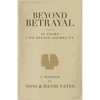Beyond Betrayal - 28 Years Lies - Deceit - Infidelity - Paperback