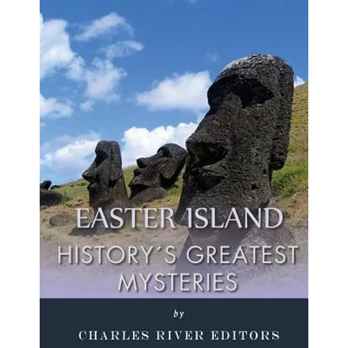 History's Greatest Mysteries: Easter Island - Paperback