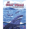My Gray Whale Migration Journey - Library Binding