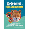 Critters of Massachusetts: Pocket Guide to Animals in Your State - Paperback