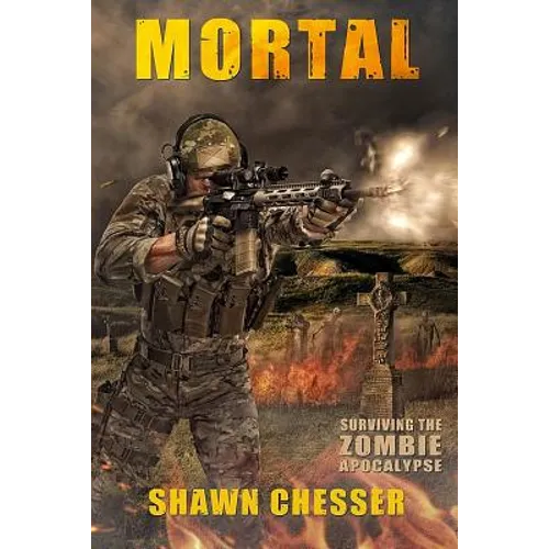 Mortal: Surviving the Zombie Apocalypse - Paperback