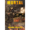 Mortal: Surviving the Zombie Apocalypse - Paperback