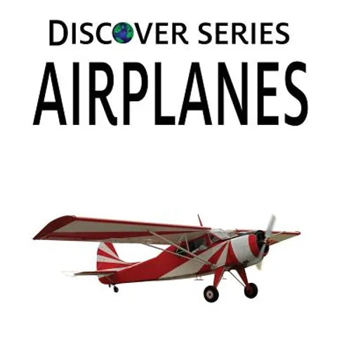Airplanes: Discover Series Picture Book for Children - Paperback