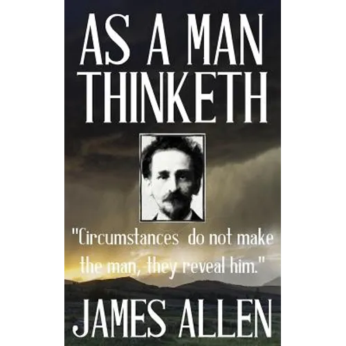 James Allen: As a Man Thinketh - Paperback