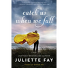 Catch Us When We Fall - Paperback