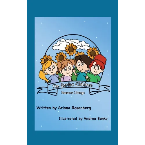 The Garden Children: Season's Change - Hardcover