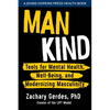Man Kind: Tools for Mental Health, Well-Being, and Modernizing Masculinity - Hardcover