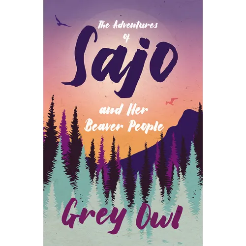 The Adventures of Sajo and Her Beaver People - Paperback