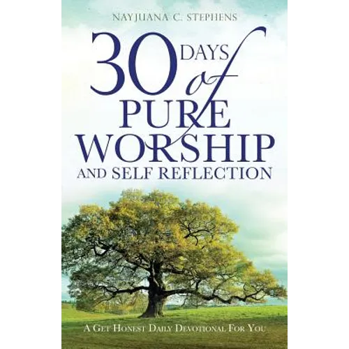 30 Days of Pure Worship and Self Reflection - Paperback