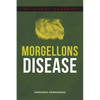 Morgellons Disease: The Silent Pandemic - Paperback