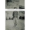 Goodbye, Antoura: A Memoir of the Armenian Genocide - Hardcover