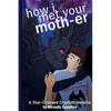 How I Met Your Moth-er - Paperback