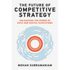 The Future of Competitive Strategy: Unleashing the Power of Data and Digital Ecosystems - Hardcover