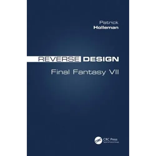 Reverse Design: Final Fantasy VII - Paperback