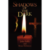 Shadows of the Dark - Paperback