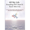 All My Life...Everything YOU Need to Know After I Go - Paperback