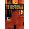 The Mirror Man - Hardcover