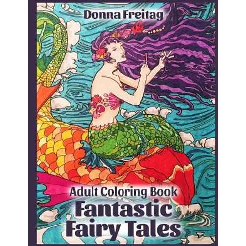 Fantastic Fairy Tales: Adult Coloring Book - Paperback