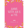 Anne with an E & Me - Paperback