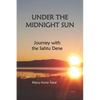 Under the Midnight Sun: Journey with the Sahtu Dene - Paperback