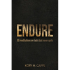 Endure: 50 meditations on faith that never quits - Paperback