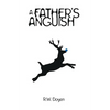 A Father's Anguish - Paperback