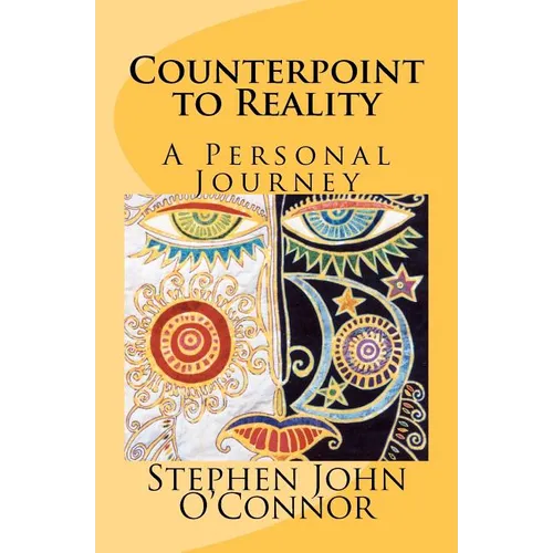 Counterpoint to Reality: A Personal Journey - Paperback