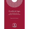 El anillo de Giges. Una introducción a la tradición central de la ética: Una introducción a la tradición central de la ética - Paperback
